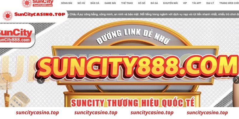 Giới thiệu về nhà cái Suncity